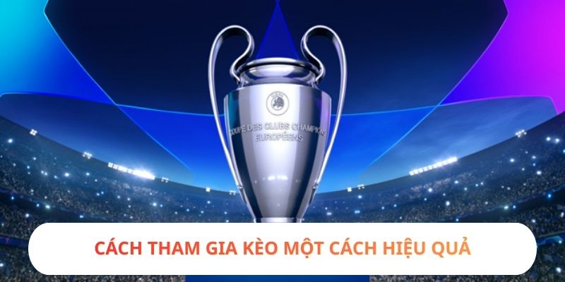 Cách tham gia kèo một cách hiệu quả