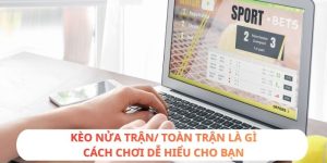 Kèo nửa trận/ toàn trận