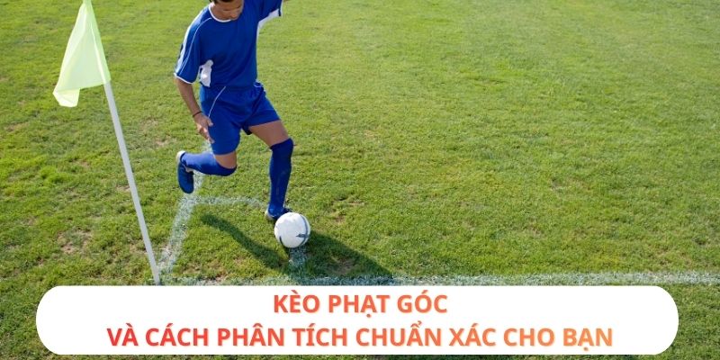 Kèo phạt góc
