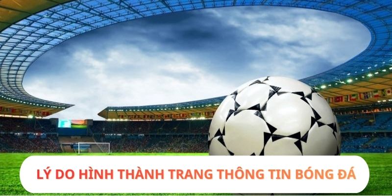 Lý do hình thành trang thông tin bóng đá