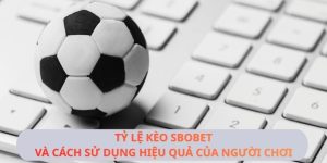 tỷ lệ kèo SBOBET